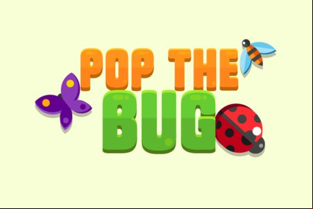 Pop the Bug